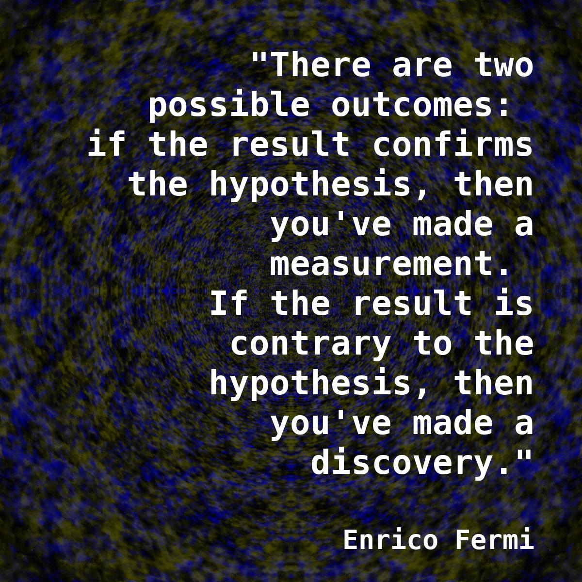 Amecylia Enrico Fermi Quote
